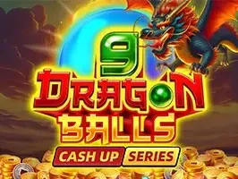9 Dragon Balls Cash Up